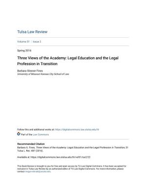 Three Views of the Academy: Legal Education and the Legal Profession in Transition