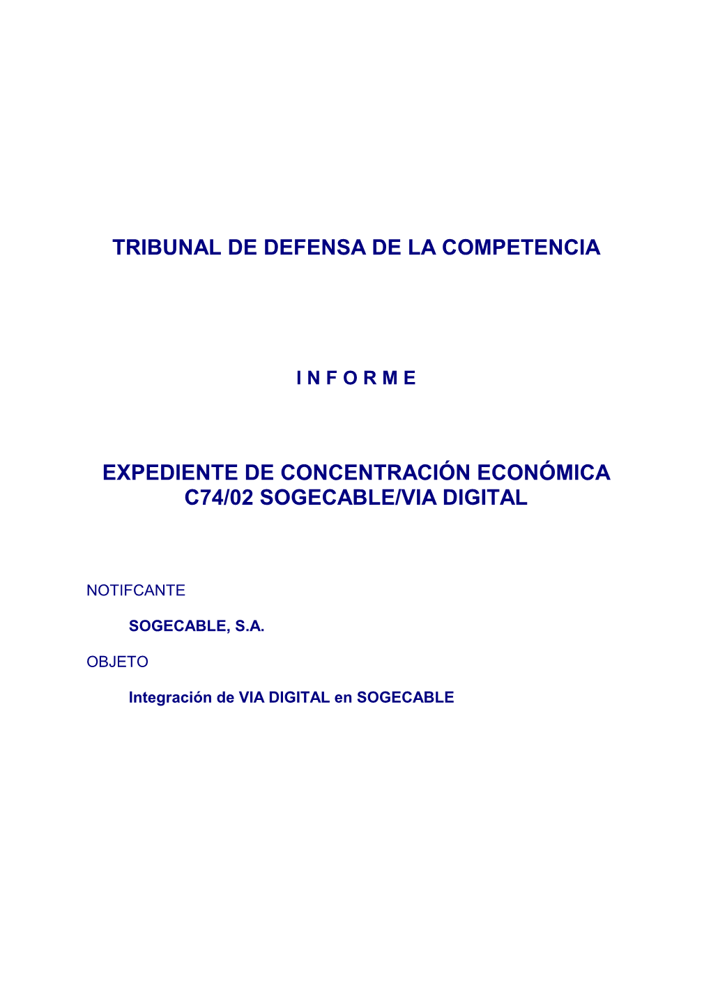 Expediente De Concentración Económica C74/02 Sogecable/Via Digital