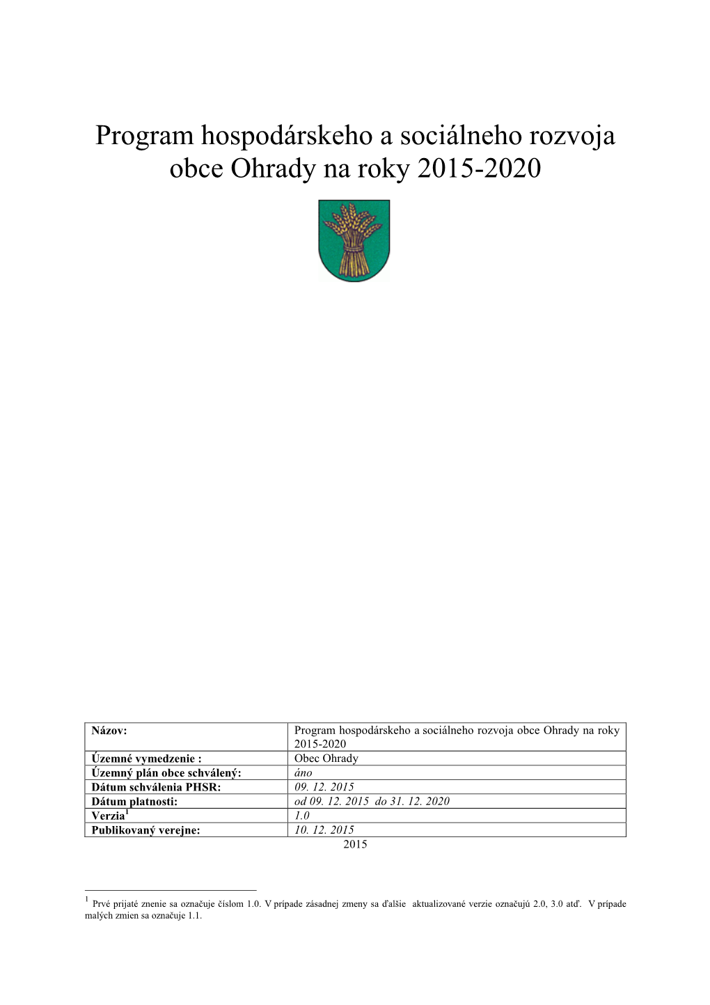 Program Hospodárskeho a Sociálneho Rozvoja Obce Ohrady Na Roky 2015-2020
