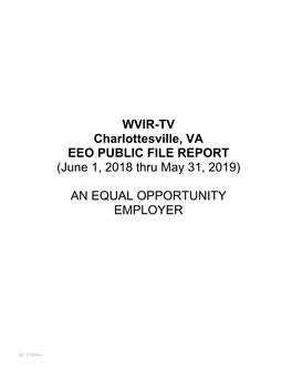 WVIR-TV Charlottesville, VA EEO PUBLIC FILE REPORT (June 1, 2018 Thru May 31, 2019) an EQUAL OPPORTUNITY EMPLOYER