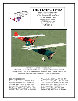 THE FLYING TIMES the Official Newsletter of the Sonoma Skycrafters EAA Chapter 1268 Sonoma Skypark Airport 21870 Eighth Street East Sonoma, CA 95476 JUNE 2012