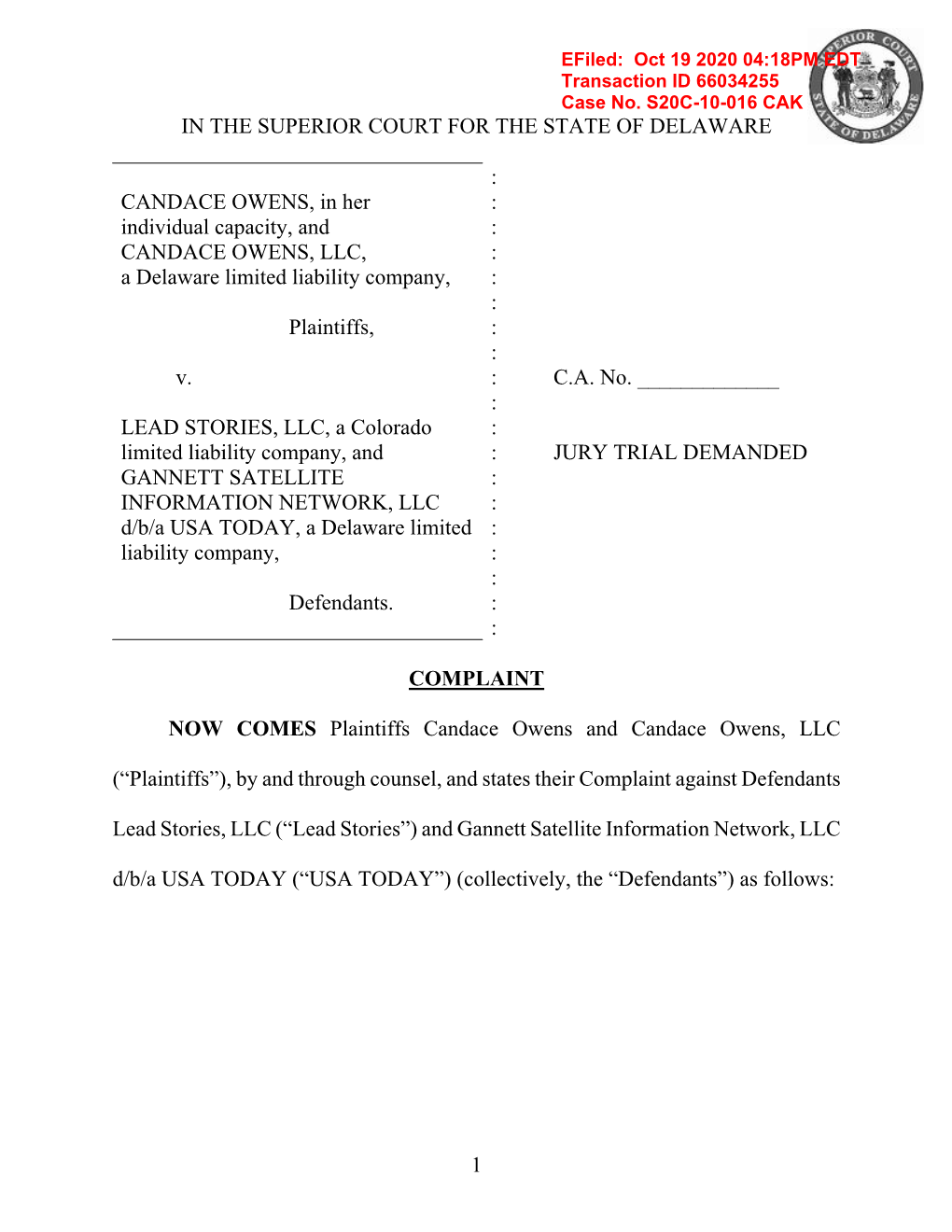 1 in the SUPERIOR COURT for the STATE of DELAWARE CANDACE OWENS, in Her Individual Capacity, and CANDACE OWENS, LLC, a Delaware