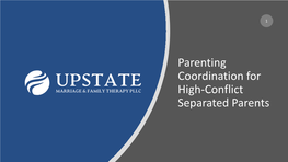 Parenting Coordination for High-Conflict Separated Parents