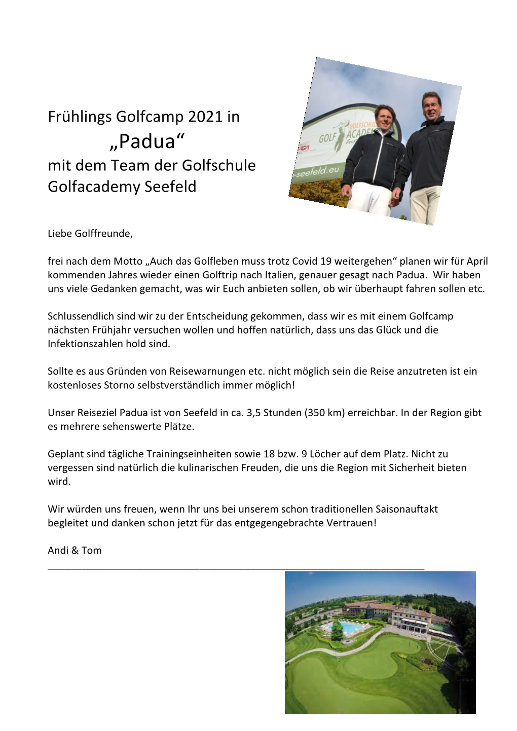 „Padua“ Mit Dem Team Der Golfschule Golfacademy Seefeld