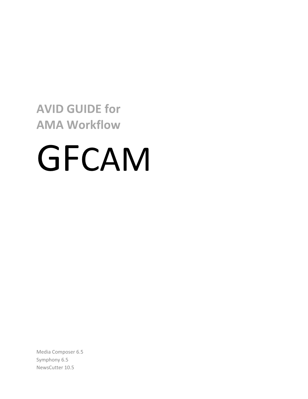 AVID GUIDE for AMA Workflow GFCAM