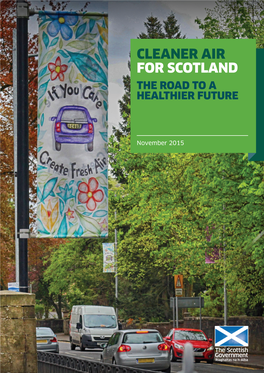 Cleaner Air for Scotland – the Road to a Healthier Future