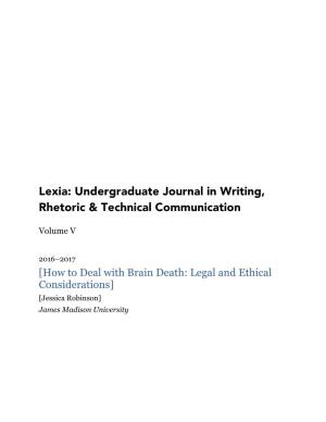 How to Deal with Brain Death: Legal and Ethical Considerations] [Jessica Robinson] James Madison University Lexia  Volume V  2