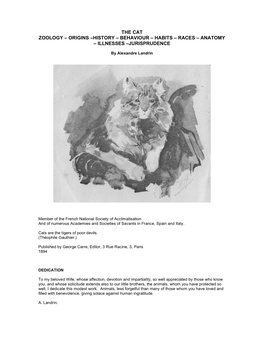 The Cat: Zoology, Origins, History, Behaviour, Habits, Races, Anatomy, Illnesses, Jurisprudence