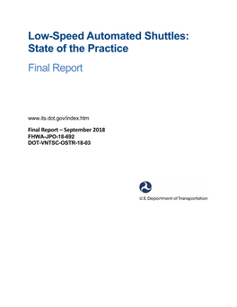 Low-Speed Automated Shuttles: State of the Practice Final Report