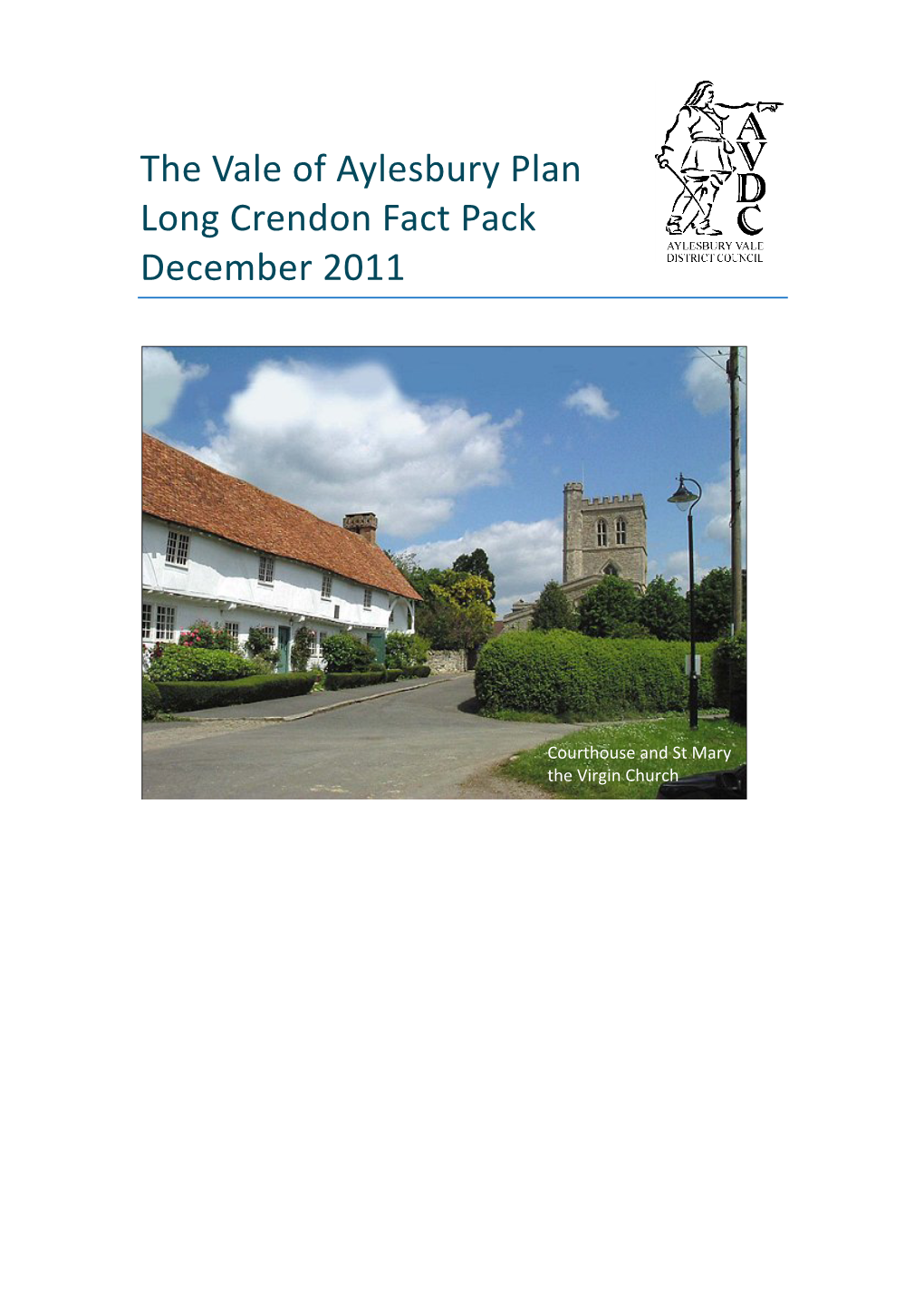 The Vale of Aylesbury Plan Long Crendon Fact Pack December 2011