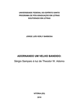 ADORNANDO UM VELHO BANDIDO: Sérgio Sampaio À Luz De Theodor W. Adorno