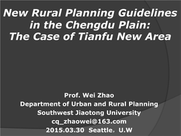New Rural Planning Guidelines in the Chengdu Plain: the Case of Tianfu New Area