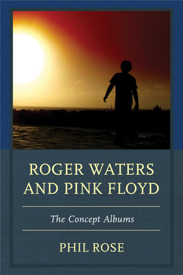 Roger Waters and Pink Floyd: the Concept Albums (2015) Ronald C