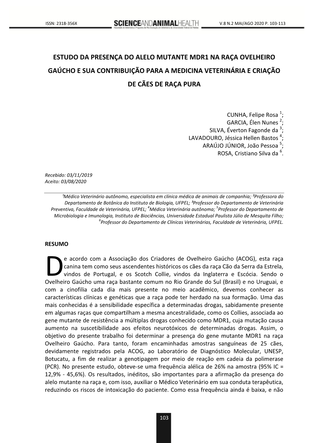 Estudo Da Presença Do Alelo Mutante Mdr1 Na Raça Ovelheiro Gaúcho E Sua Contribuição Para a Medicina Veterinária E Criação De Cães De Raça Pura