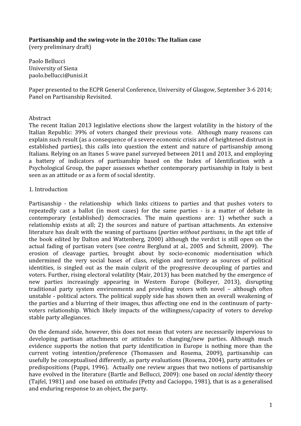 Partisanship and the Swing-Vote in the 2010S: the Italian Case (Very Preliminary Draft)