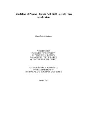 Simulation of Plasma Flows in Self-Field Lorentz Force Accelerators