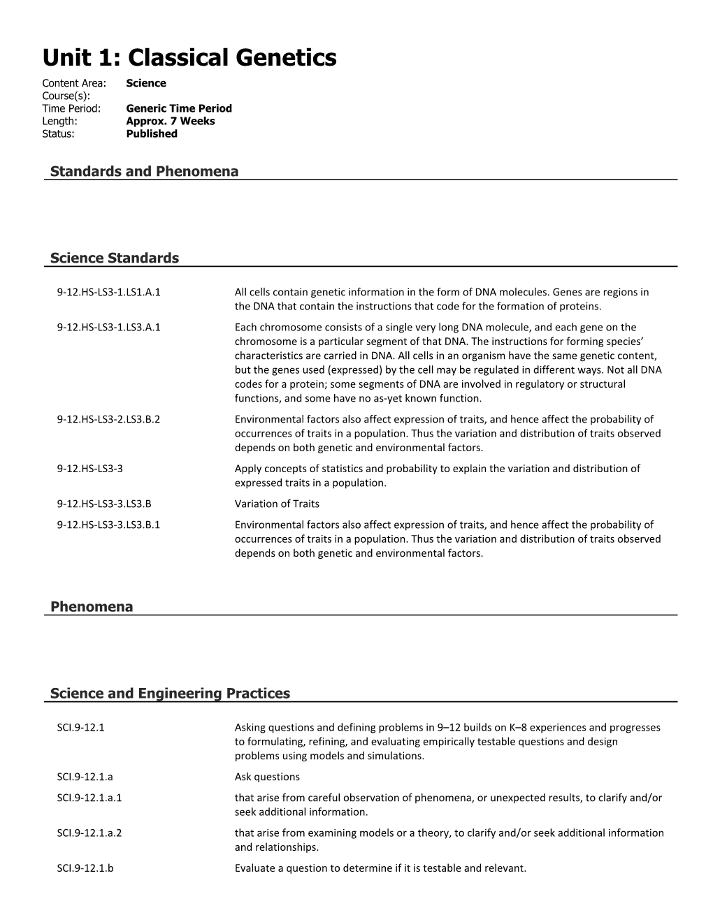 Classical Genetics Content Area: Science Course(S): Time Period: Generic Time Period Length: Approx