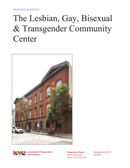 LGBT Community Center, Including Gay and Lesbian Youth, the Lesbian Switchboard, Dignity/New York, Asian Lesbians of the East Coast, Harvey Milk High