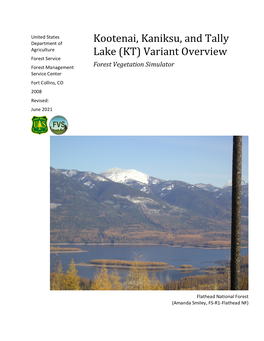 Kootenai, Kaniksu, and Tally Lake (KT) Variant Overview