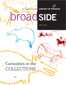 COLLECTIONS Broadside the Inside Story the Magazine of the LIBRARY of VIRGINIA Marking the Digital Highway the Virginia History Trails App Connects 2018 | NO