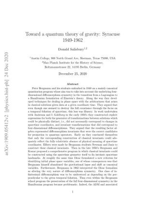 Arxiv:1909.05412V2 [Physics.Hist-Ph] 24 Dec 2020 Toward a Quantum Theory of Gravity: Syracuse 1949-1962