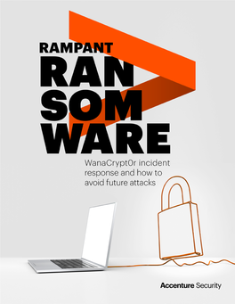 Rampant Ransomware | Accenture