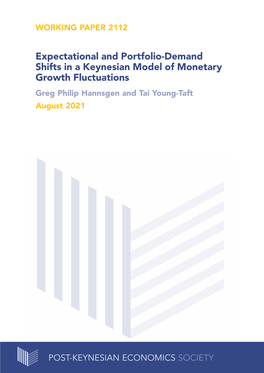 Expectational and Portfolio-Demand Shifts in a Keynesian Model of Monetary Growth Fluctuations Greg Philip Hannsgen and Tai Young-Taft August 2021