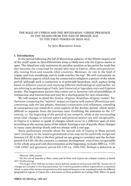 The Role of Cyprus and the Mycenaean / Greek Presence in the Island from the End of Bronze Age to the First Phases of Iron Age