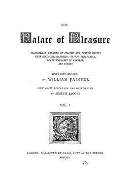 The Palace of Pleasure," He Seems to Have Started Work on This Before He Left Seven Oaks in 1561