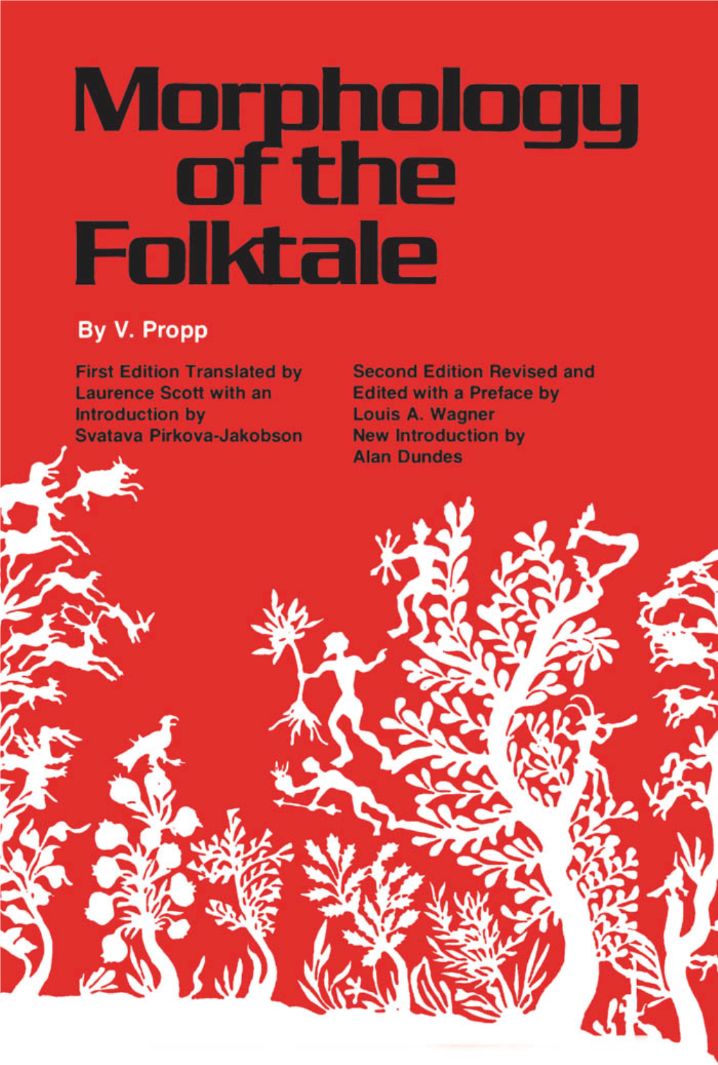 Morphology of the Folktale This Page Intentionally Left Blank American Folklore Society Bibliographical and Special Series Volume 9/Revised Edition/1968