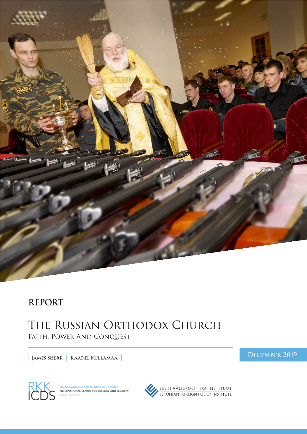 The Russian Orthodox Church Faith, Power and Conquest