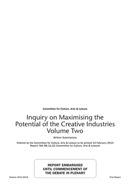 Inquiry on Maximising the Potential of the Creative Industries Volume Two Written Submissions