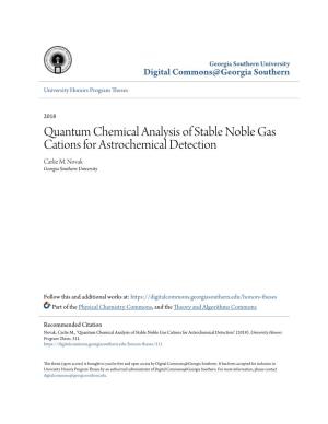 Quantum Chemical Analysis of Stable Noble Gas Cations for Astrochemical Detection Carlie M