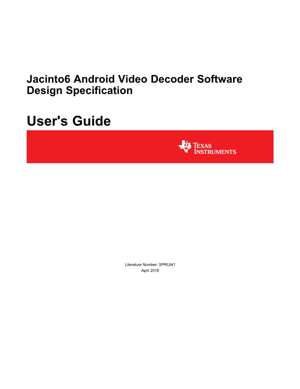 Jacinto6 Android Video Decoder Software Design Specification