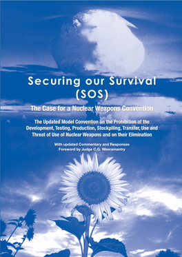 Securing Our Survival (SOS) the Case for a Nuclear Weapons Convention