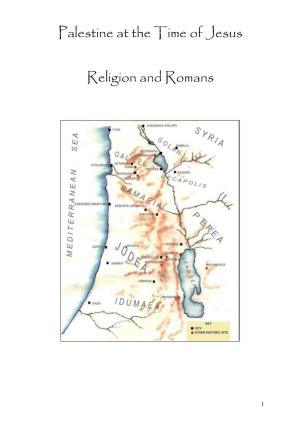 Palestine at the Time of Jesus Religion and Romans