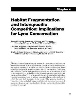 Habitat Fragmentation and Interspecific Competition: Implications for Lynx Conservation