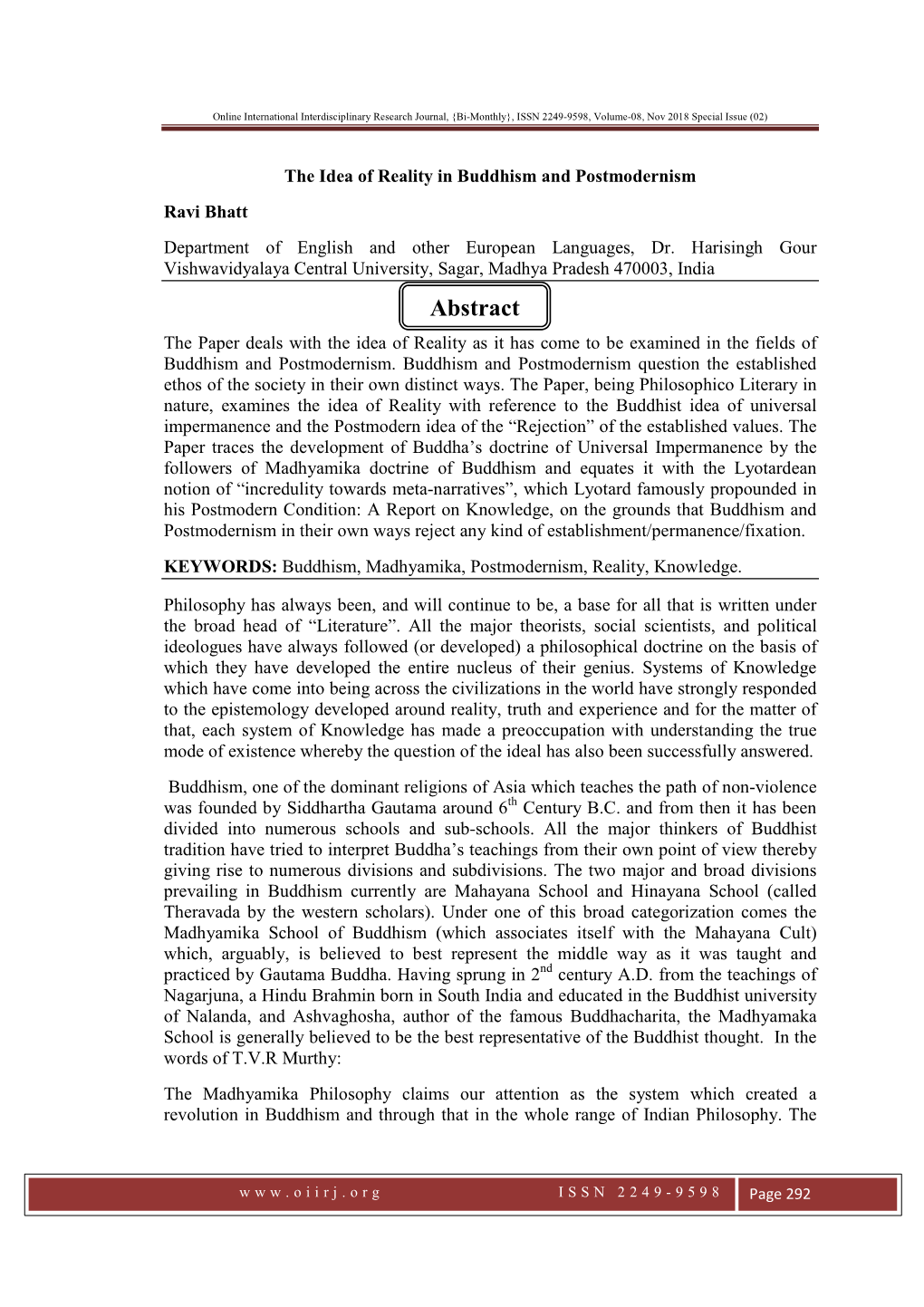 Abstract the Paper Deals with the Idea of Reality As It Has Come to Be Examined in the Fields of Buddhism and Postmodernism