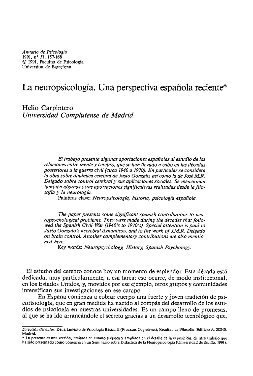 La Neuropsicología. Una Perspectiva Española Reciente*