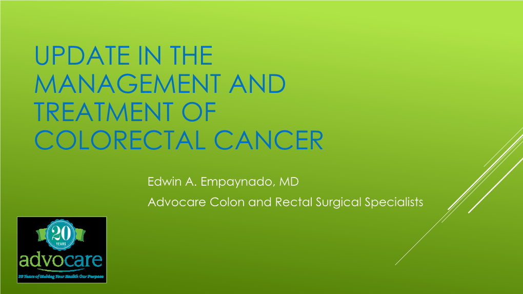 Update in the Treatment of Colon and Rectal Cancer