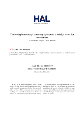The Complementary Currency Systems: a Tricky Issue for Economists Marie Fare, Pepita Ould Ahmed