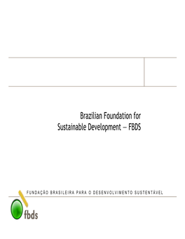 Brazilian Foundation for Sustainable Development — FBDS