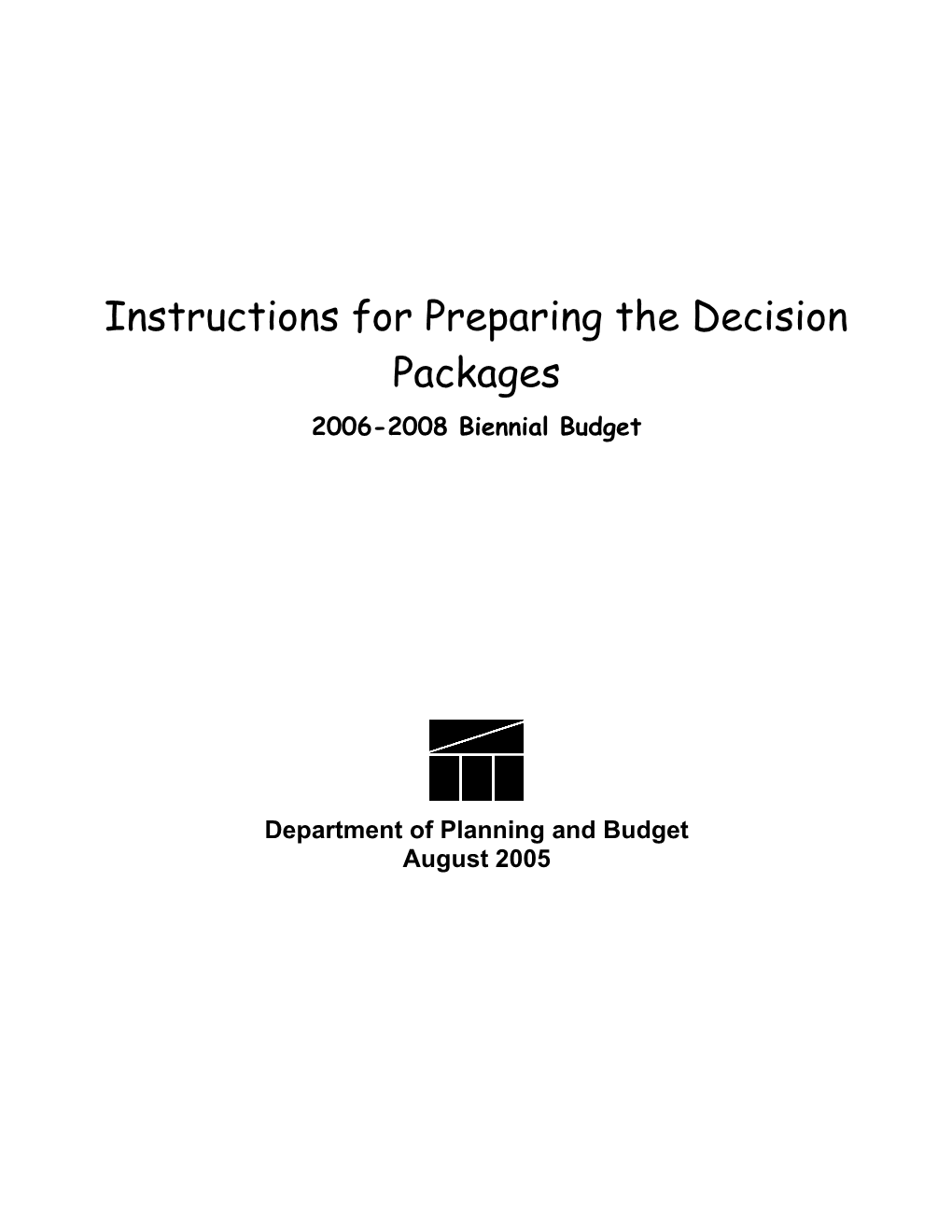 Instructions for Preparing the Decision Packages