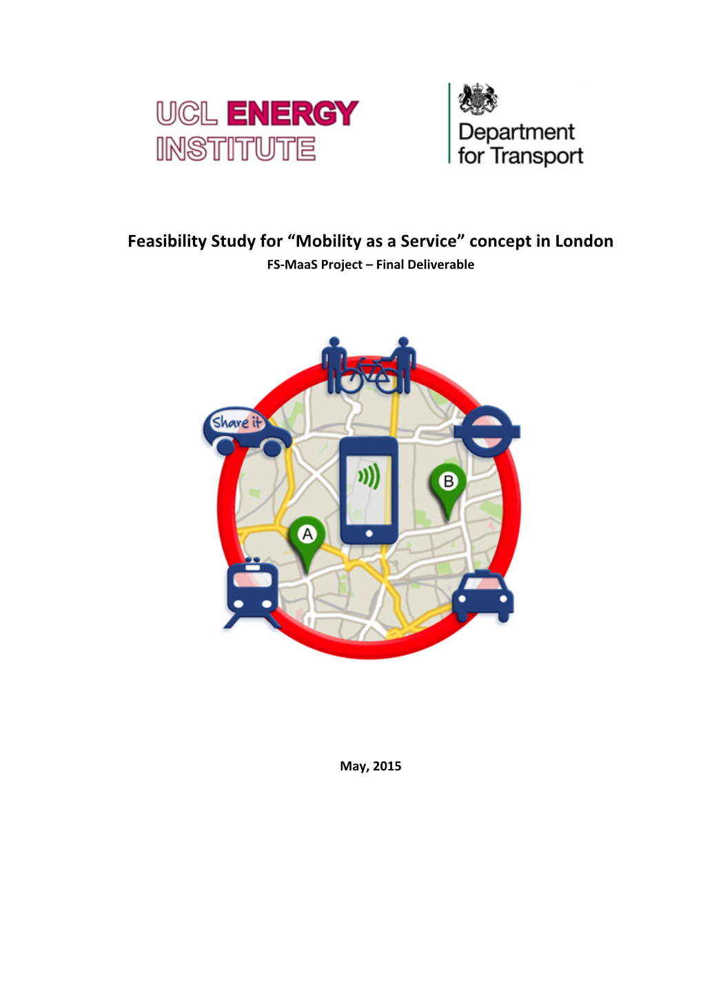 Feasibility Study for “Mobility As a Service” Concept in London FSMaas