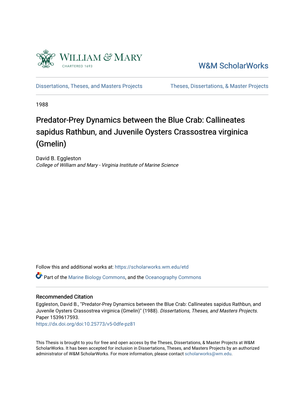 Predator-Prey Dynamics Between the Blue Crab: Callineates Sapidus Rathbun, and Juvenile Oysters Crassostrea Virginica (Gmelin)