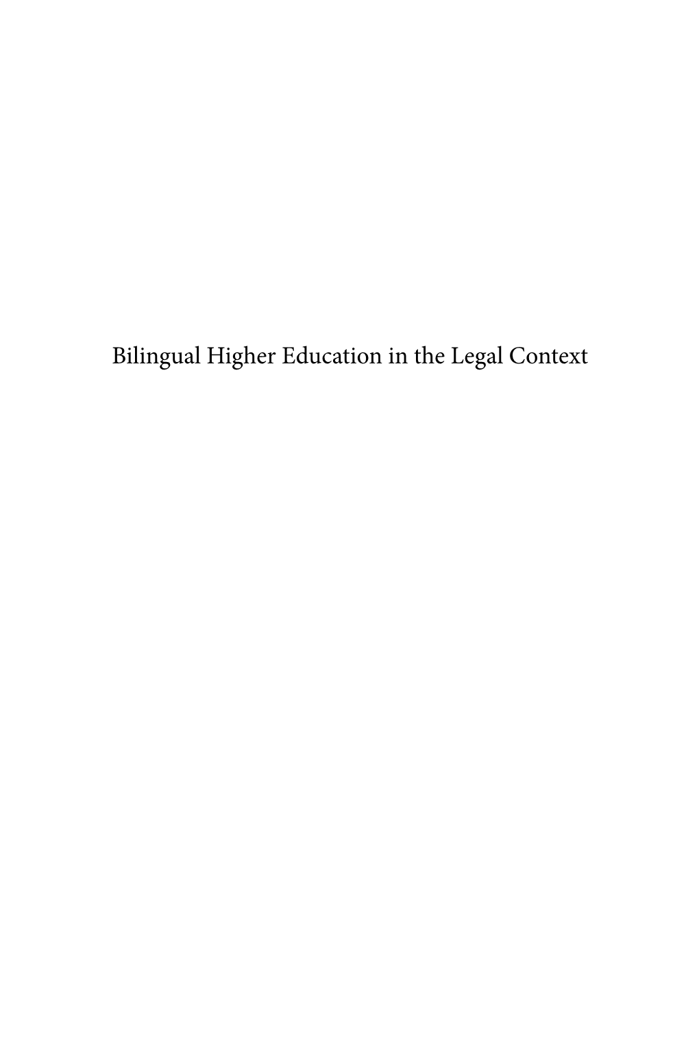 Bilingual Higher Education in the Legal Context Studies in International Minority and Group Rights