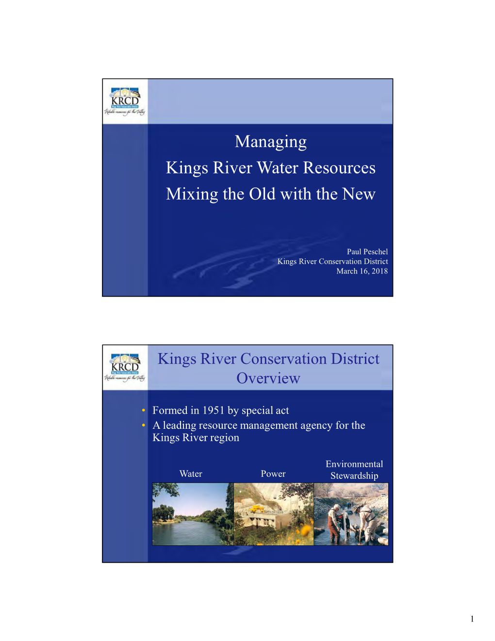 Managing Kings River Water Resources Mixing the Old with the New