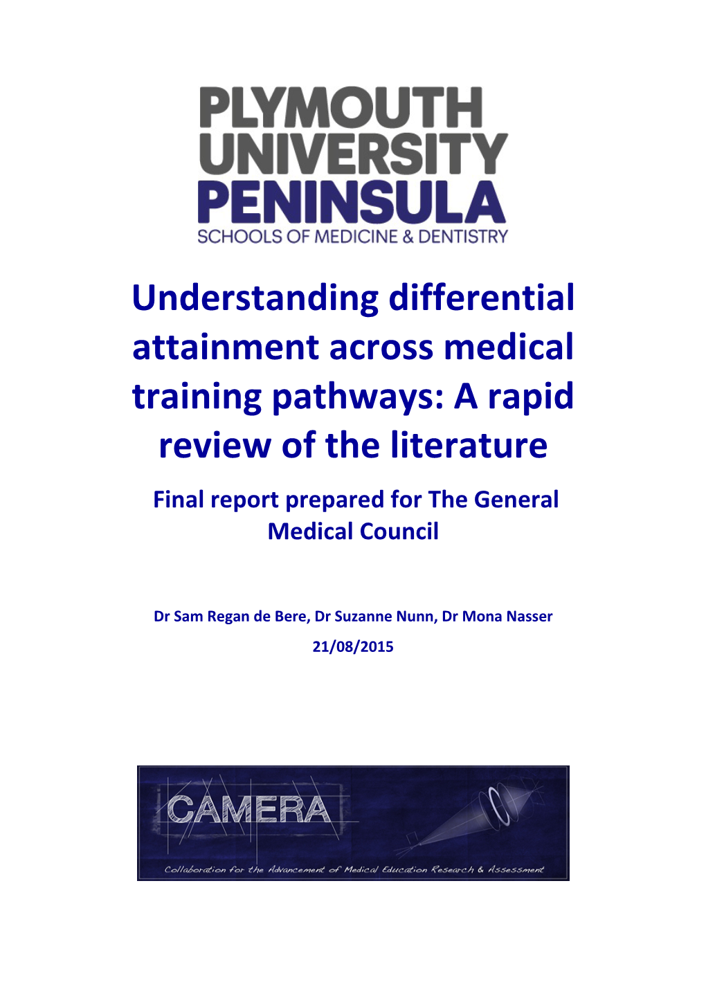 Understanding Differential Attainment Across Medical Training Pathways: a Rapid Review of the Literature Final Report Prepared for the General Medical Council