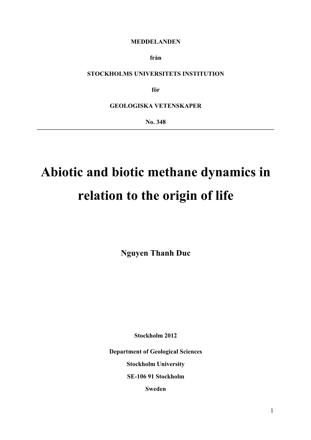 Abiotic and Biotic Methane Dynamics in Relation to the Origin of Life