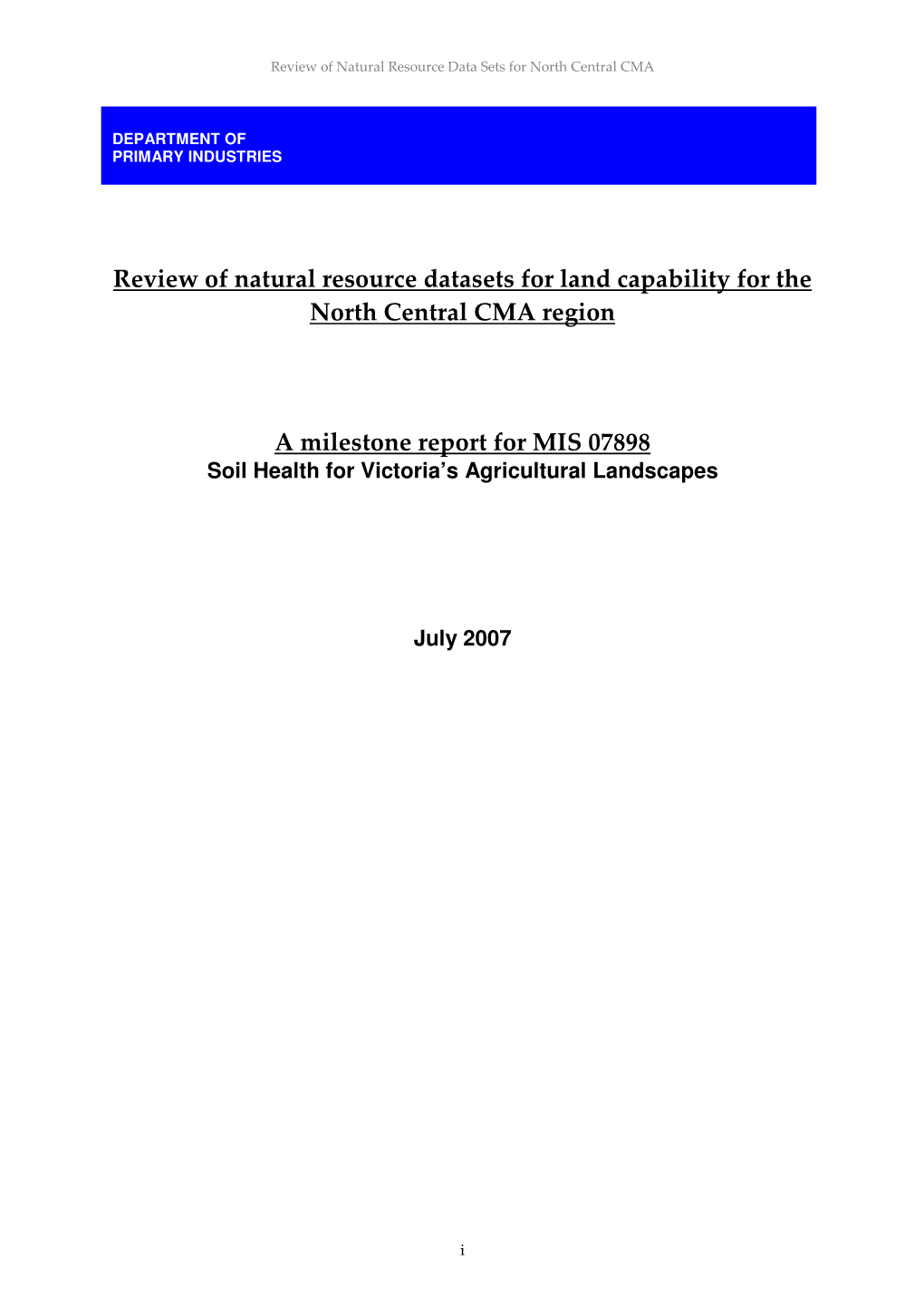 Review of Natural Resource Datasets for Land Capability for the North Central CMA Region a Milestone Report for MIS 07898